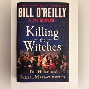 Killing the Witches Bill O’Reilly Hardcover Like New
